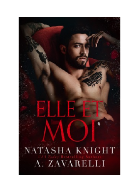 Télécharger Elle et moi PDF Gratuit - Natasha Knight & A. Zavarelli.pdf